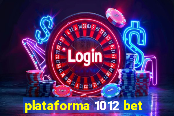 plataforma 1012 bet